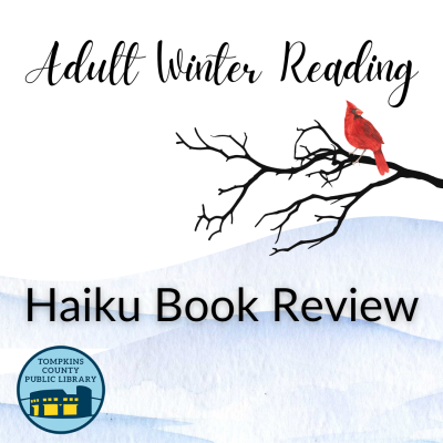 Image of a winter landscape, with a cardinal sitting on the branch of a tree. The text reads Adult Winter Reading, Haiku Book Review