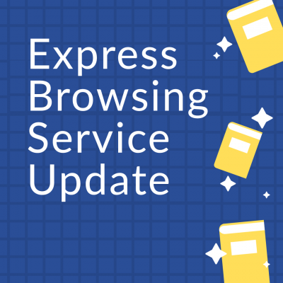 Express Browsing Service Update