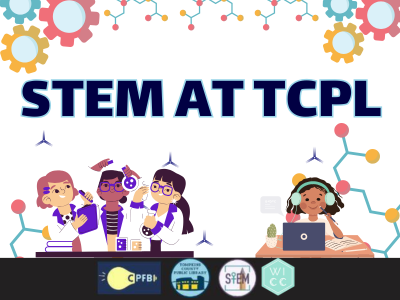 An image that reads STEM AT TCPL. The image is white with a multicolored background of gears and representations of molecules and atoms. Also included are cartoons showing scientists in white lab coats mixing chemicals, and a young person working on a laptop computer.