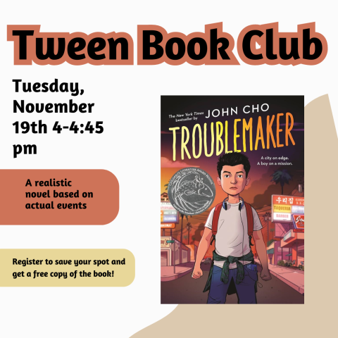 Tween Book Club flyer with an image of the book Troublemaker by John Cho